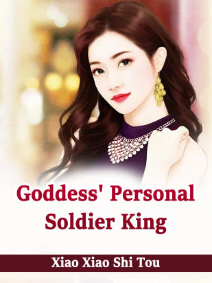 Goddess' Personal Soldier King